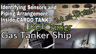 LPG Carrier》Inside Cargo Tank》Identifying sensor, Structure and piping arrangement, Barko Tv