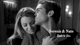 Serena & Nate - Back to You