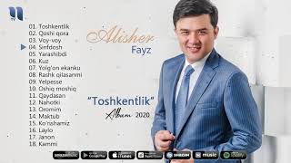 Alisher Fayz - Toshkentlik nomli albom dasturi 2020