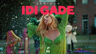 Senidah - Idi Gade