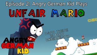 Angry German Kid | Ep. 2 - AGK plays Unfair Mario