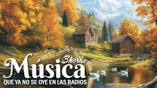 MUSICA QUE YA NO SE OYE EN LAS RADIOS - 3 Horas de música para escuchar donde quiera que estés