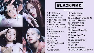 B L A C K P I N K FULL A L B U M PLAYLIST 2022 BEST ALL S O N G S UPDATED