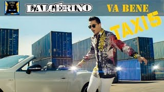 L'Algérino - Va Bene  [Clip Officiel B.O Taxi 5 ]