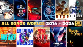 ALL SONGS WORLDS LOL (2014 - 2024) 4k-60Fps | League of Legends