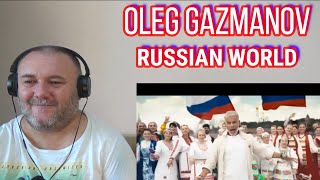 OLEG GAZMANOV / Олег Газманов — RUSSIAN WORLD / Русский мир (REACTION)