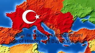 Türkiye’yi Süper Güç Yapıyorum! 🌍 Age of History 3