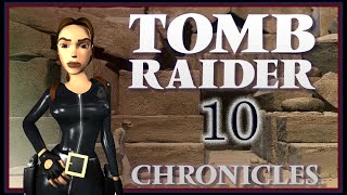 Tomb Raider Chronicles - Часть 10 - Финал