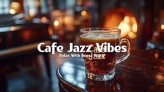 Smooth Jazz & Bossa Nova at Cafe Jazz ☕ Perfect Relaxing Background Music for Any Occasion