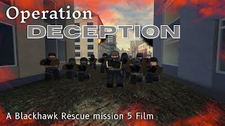 Operation DECEPTION | A Blackhawk Rescue Mission 5 Film | Roblox |