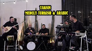 תקסין | Taksin - Medely Arabesque