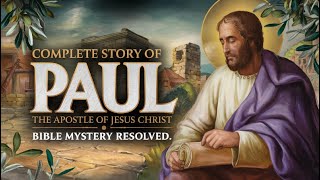 The Complete Story of Paul the Apostle | His Life, Mission & Martyrdom Movie Unveiled