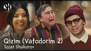 Izzat Shukurov - Qizim | Vafodorim 2 | Official Video Clip | 2024 | Иззат Шукуров - Қизим |