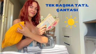 TEK BAŞINA TATİL ÇANTASI HAZIRLAYALIM!☀️