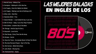 Las Mejores Baladas en Ingles de los 80 Mix ♪ღ♫ Romanticas Viejitas en Ingles 80's