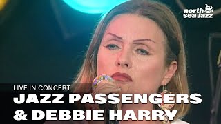 Jazz Passengers with Debbie Harry - Full Concert [HD] | Live at North Sea Jazz Festival 1995