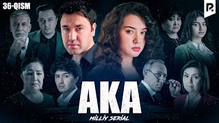 Aka 36-qism (milliy serial) | Ака 36-кисм (миллий сериал)